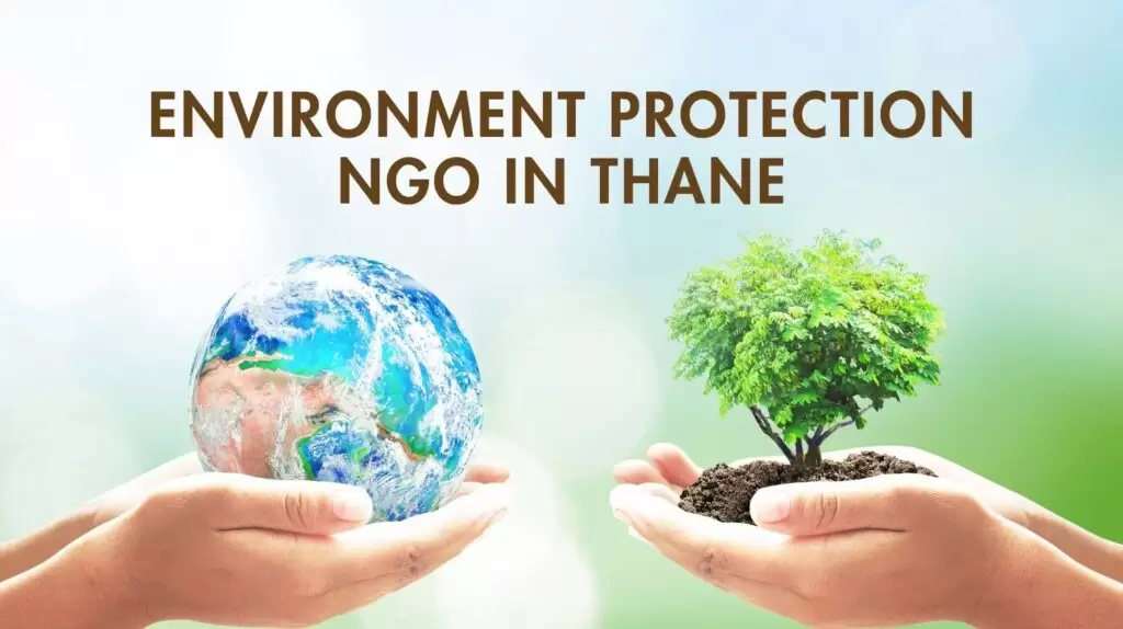 Environment Protection NGO in Thane